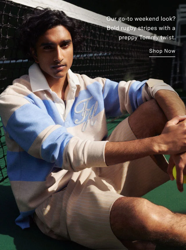 Our go-to weekend look? Bold rugby stripes with a preppy Tommy twist. Shop Now