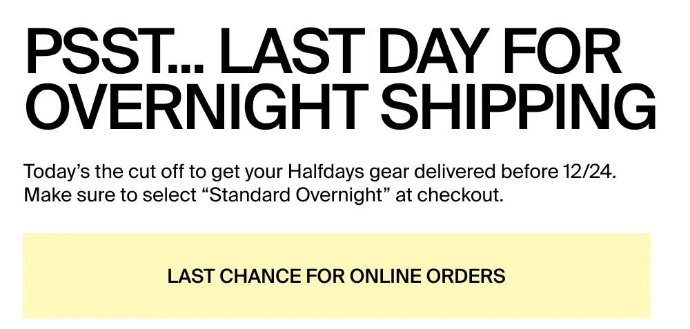 Last Day For Overnight Shipping