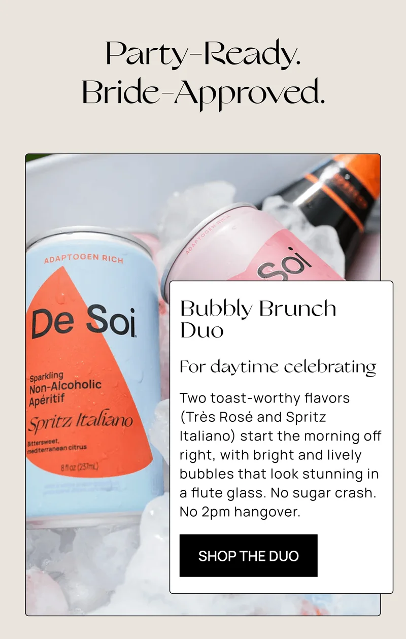Party-Ready. Bride-Approved. | Bubbly Brunch Duo | For daytime celebrating | Two toast-worthy flavors (Très Rosé and Spritz Italiano) start the morning off right, with bright and lively bubbles that look stunning in a flute glass. No sugar crash. No 2pm hangover. | Shop the Duo