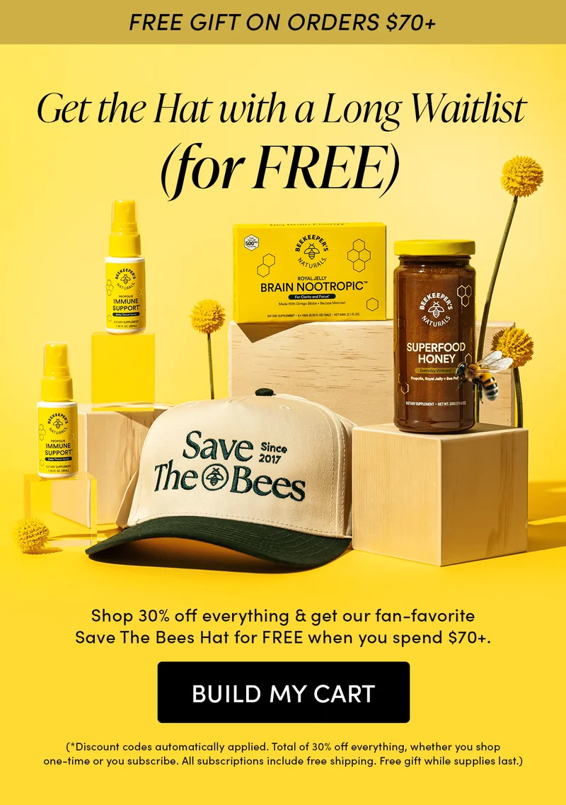 30% Off Everything Get a FREE Save The Bees Hat   Shop our Black Friday sale to save 30% off everything and get a free gift. These iconic Save the Bees Trucker Hats sell out fast—but they’re our gift to you when you spend $70+.