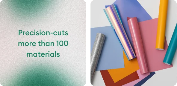 Precision-cuts more than 100 materials.