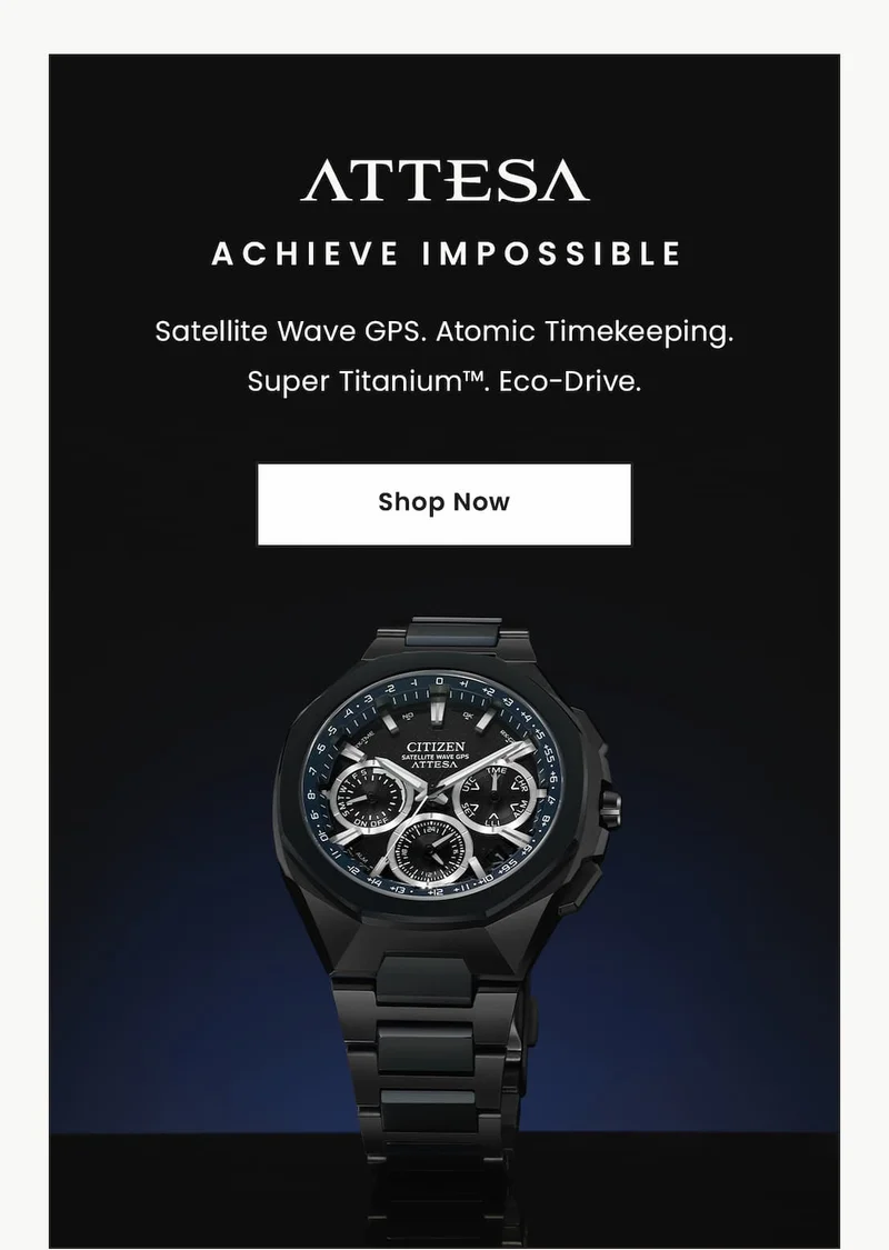 ATTESA: Satellite Wave GPS. Atomic Timekeeping.  Super Titanium™. Eco-Drive.