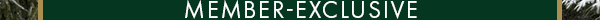 Member-Exclusive