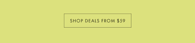 SHOP DEALS FROM $59