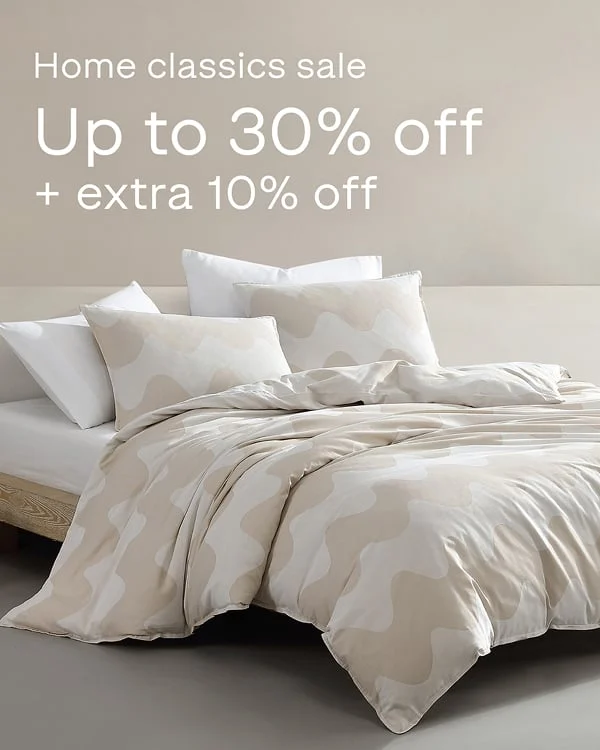 Home classics sale up to 30% off + extra 10% off Home classics sale up to 30% off + extra 10% off