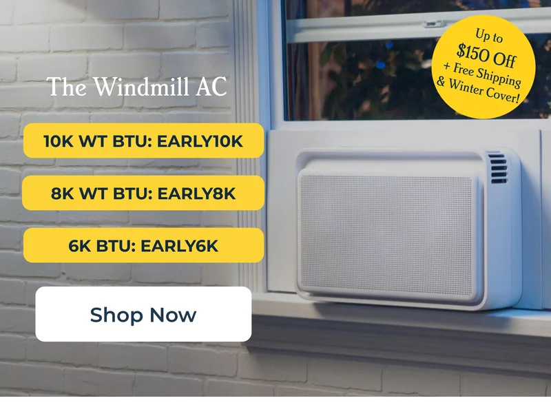 Up to $150 OFF + Fee Shipping & WInter Cover The Windmill AC