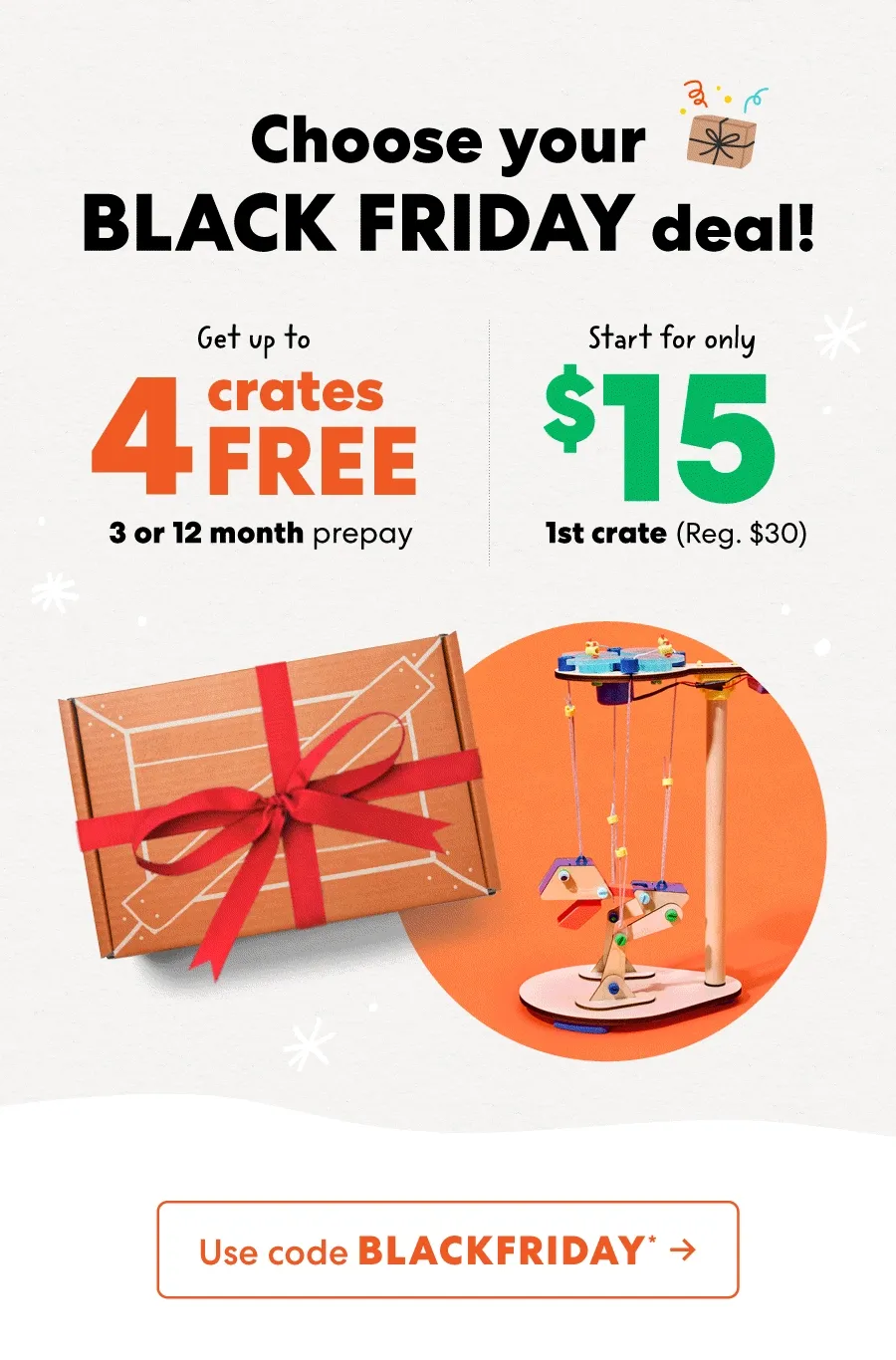 Choose your BLACK FRIDAY deal! Use code BLACKFRIDAY
