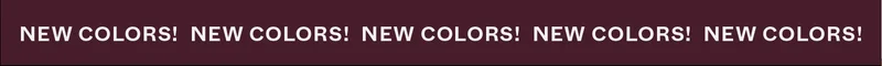 New Colors!
