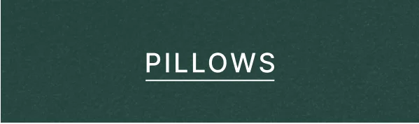 Pillows