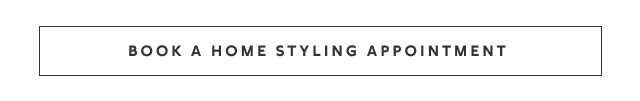 Book a home styling appointment