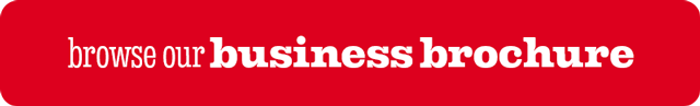 BROWSE OUR BUSINESS BROCHURE