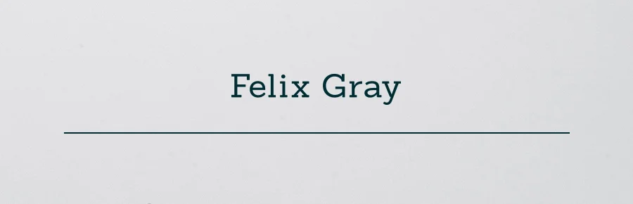 Felix Gray