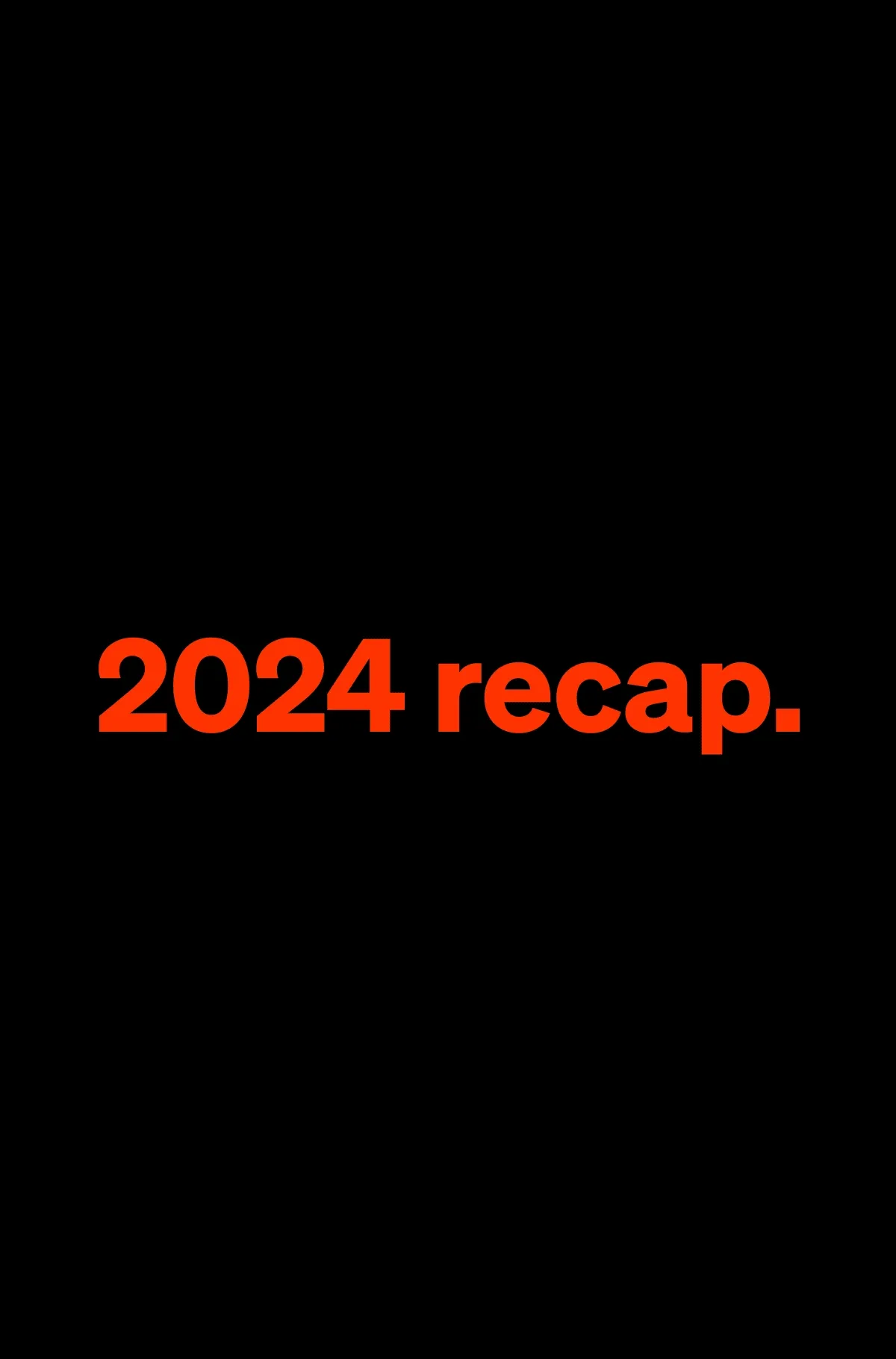 2024 recap.