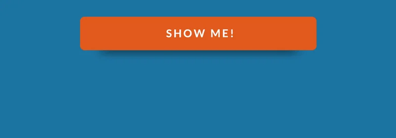 Show me!