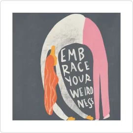 Embrace your weirdness T-Shirt