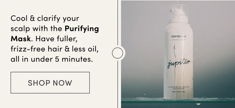 Cool & clarify your scalp with the Purifying Mask. Have fuller, frizz-free hair & less oil, all in under 5 minutes.