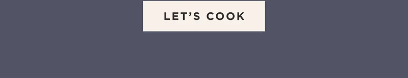 LET'S COOK LET'S COOK