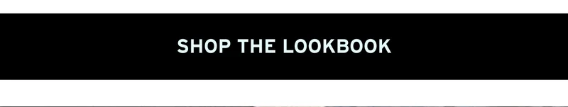 SHOP THE LOOKBOOK