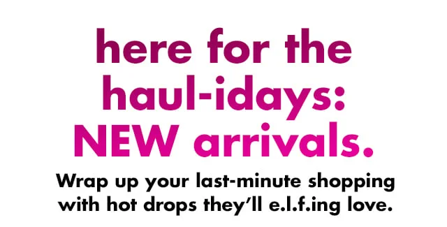 Wrap up your last-minute shopping with hot drops they'll e.l.f.ing love