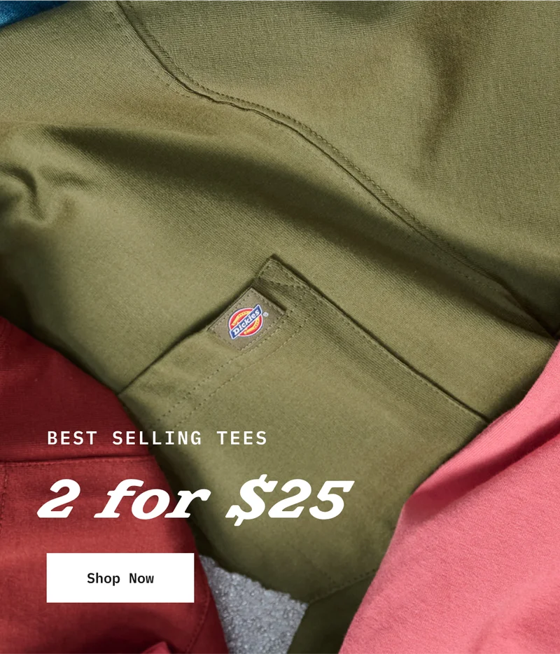 BEST SELLING TEES. 2 for $25. Shop Now.
