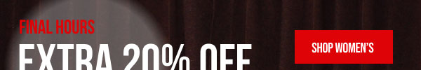 Email Exclusive Extra 20% off Shop Women's