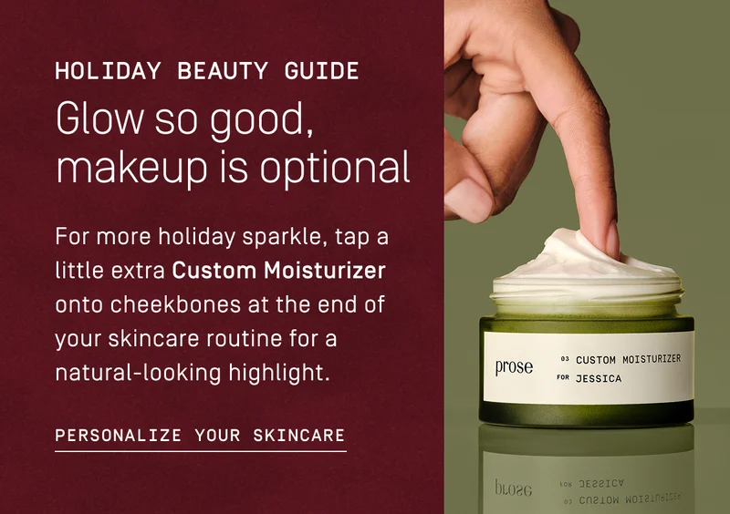 Holiday beauty guide | Personalize your skincare