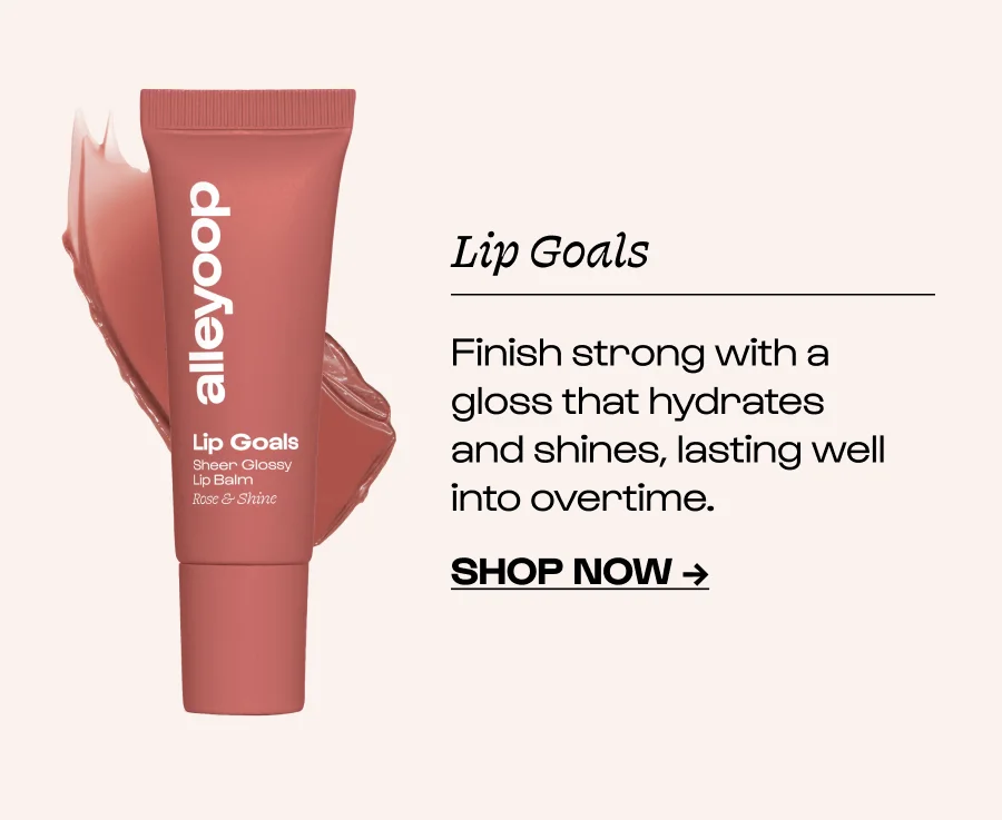 Lip Goals Finish strong with a gloss that hydrates and shines, lasting well into overtime. Click to Shop Now →