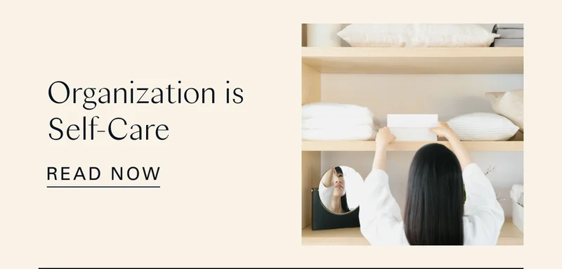 Organization is Self-Care