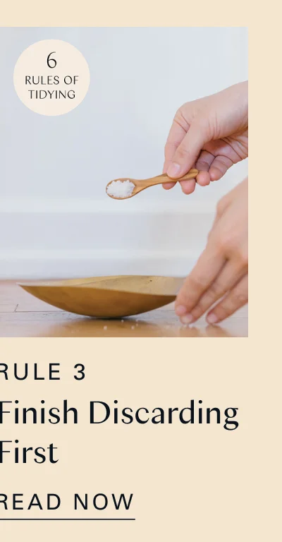 Rule 3: Finish Discarding First