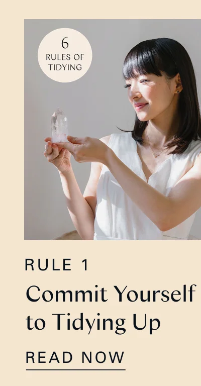 Rule 1: Commit Yourself to Tidying Up