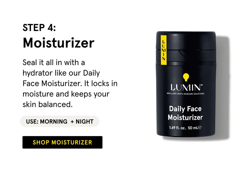 Step 4: Moisturizer