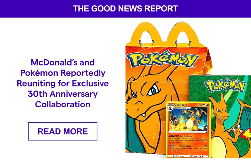 McDonald’s and Pokémon Reportedly Reuniting for Exclusive 30th Anniversary Collaboration