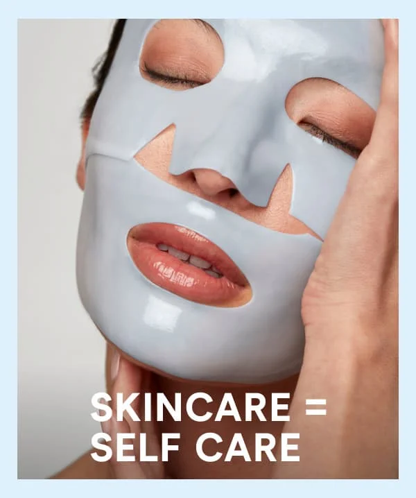 Skincare = Self Care