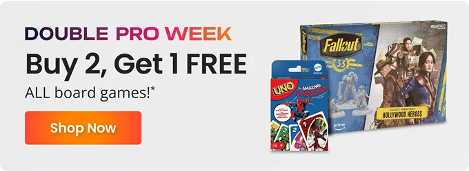 DOUBLE PRO WEEK | Buy 2, Get 1 FREE ALL board games!* | Shop Now