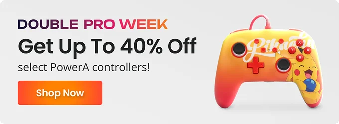 DOUBLE PRO WEEK | Get Up To 40% Off select PowerA controllers! | Shop Now