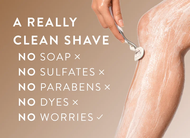 A Really clean shave. No soap No Sulfates No Parabens, No Dyes, No worries