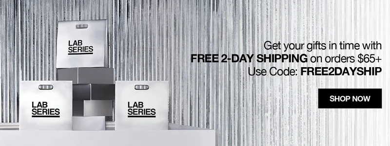 GET YOUR GIFTS IN TIME with FREE 2 DAY SHIPPING on orders $65 plus | Use Code: FREE2DAYSHIP | SHOP NOW