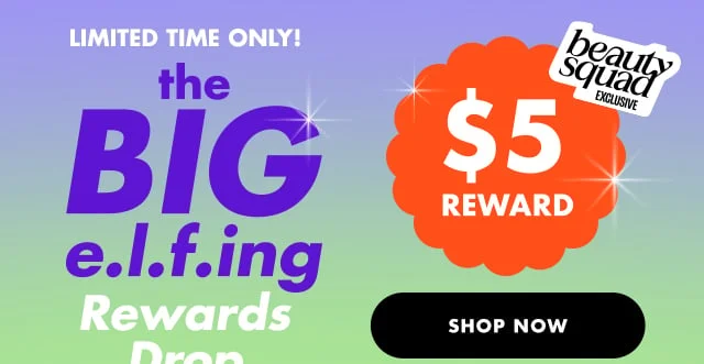 the big e.l.f.ing rewards drop