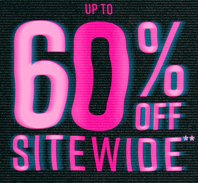 Up to 60% Off Sitewide Shop Now