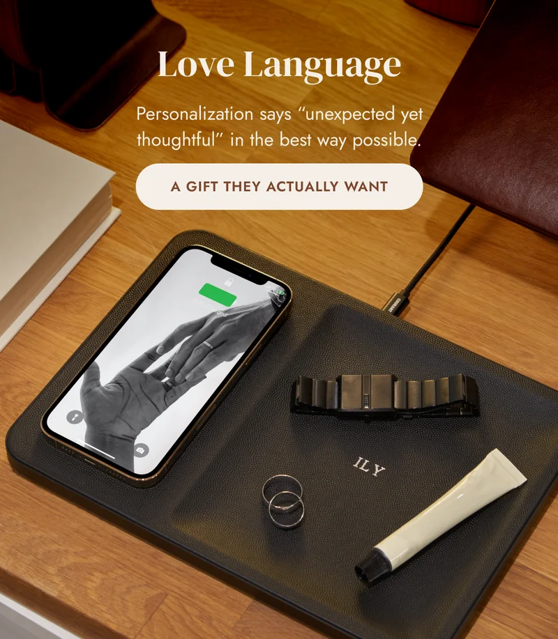 Love Language Personalization says “unexpected yet thoughtful” in the best way possible.