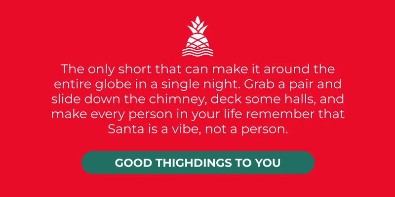 GOOD THIGHDINGS TO YOU