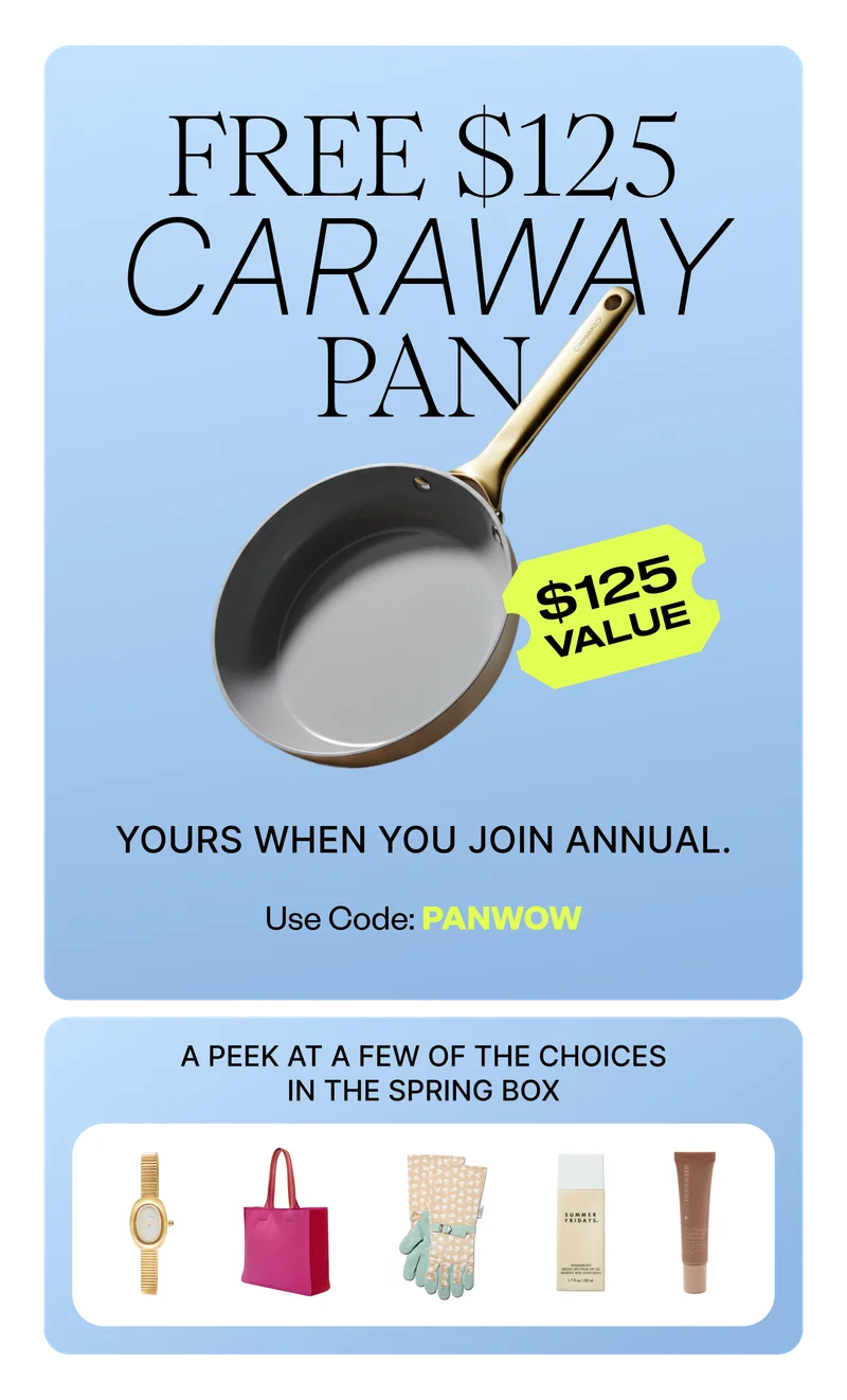 FREE $125 CARAWAY PAN | YOURS WHEN YOU JOIN ANNUAL. | Use Code: discount code | A PEEK AT A FEW OF THE CHOICES IN THE SPRING BOX