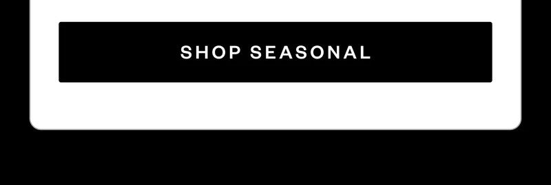 SHOP SEASONAL