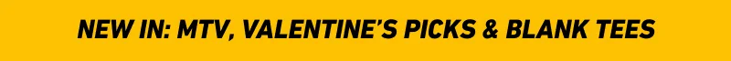 New in: MTV, Valentine’s picks & blank tees