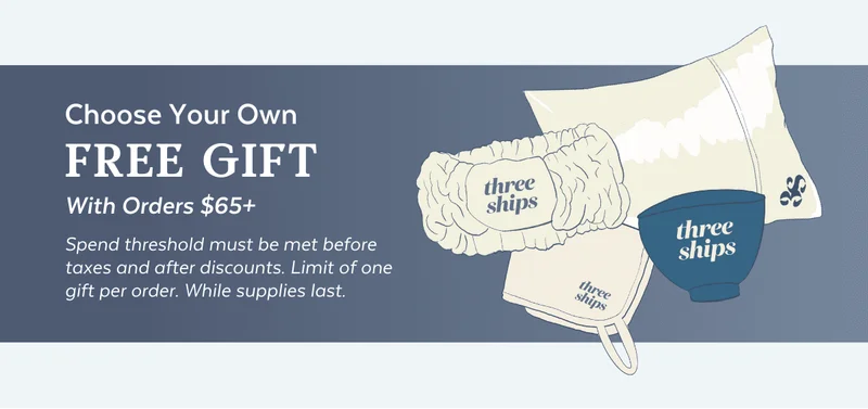 Choose Your Own Free Gift with Order $65+. Spend threshold must be met before taxes and after discounts. Limit of one gift per order. While supplies last.