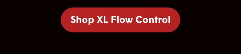 Shop XL Flow Control