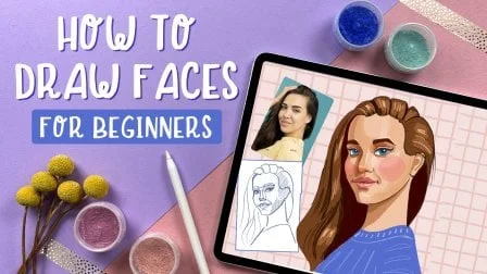 Portrait Drawing: a Beginner’s Guide to Drawing Faces