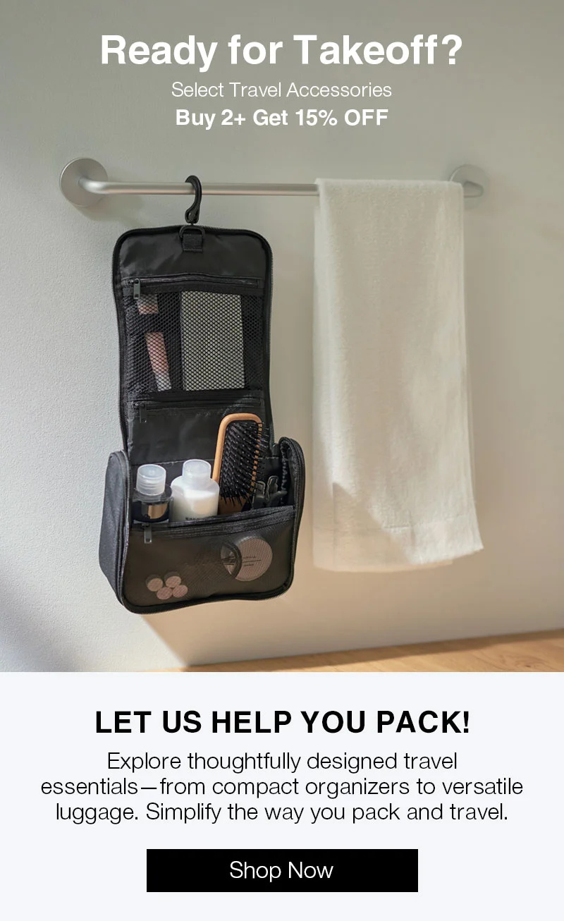 Ready For Take Off? Select Travel Accessories Buy 2+ Get 15% OFF