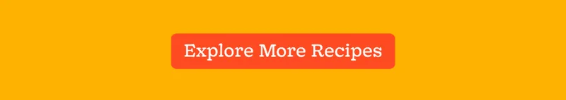 Explore More Recipes