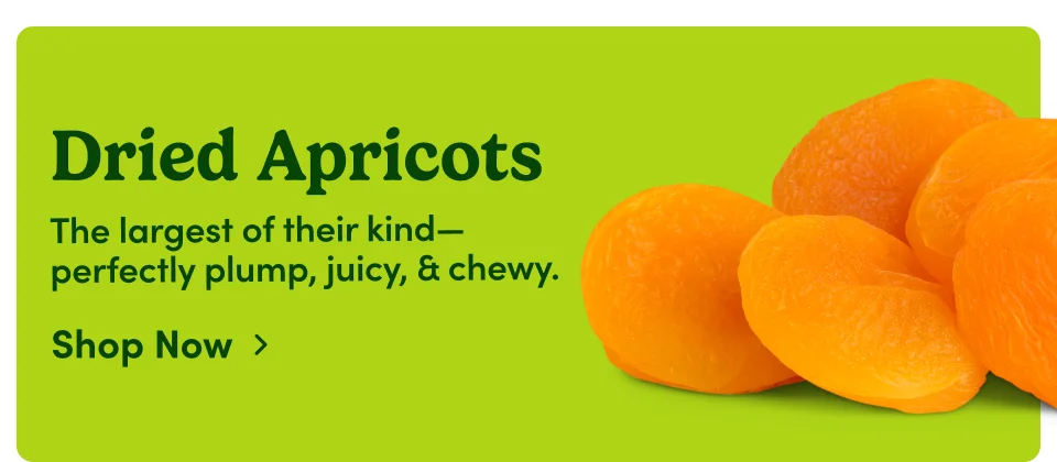 Dried Apricots | The largest of their kind-perfectly plump, juicy, & chewy; Shop now